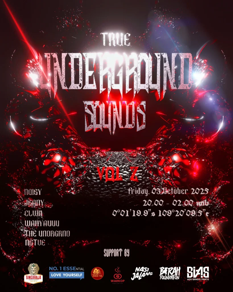Poster lineup DJ True Underground Sounds Vol. 2 di Rumah Tua Pontianak